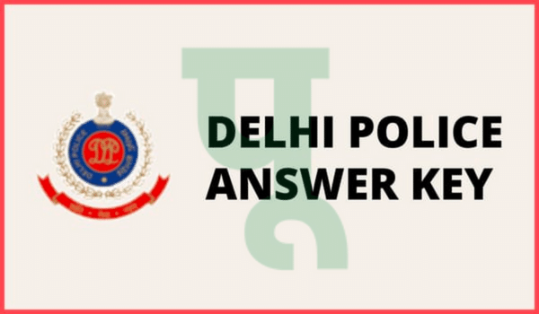 Delhi Police Answer Key