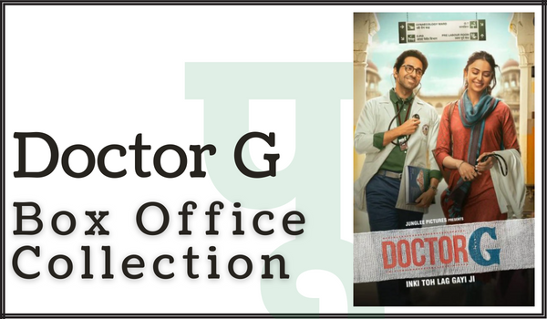 Doctor G Box Office Collection