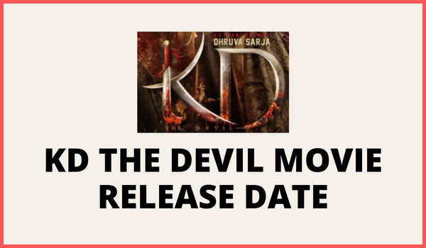 KD the Devil Movie release date