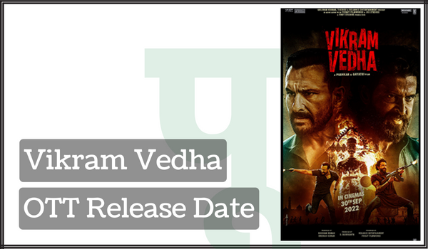 Vikram Vedha OTT Release Date