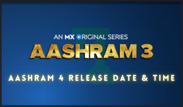 Aashram 4 Release Date & Time