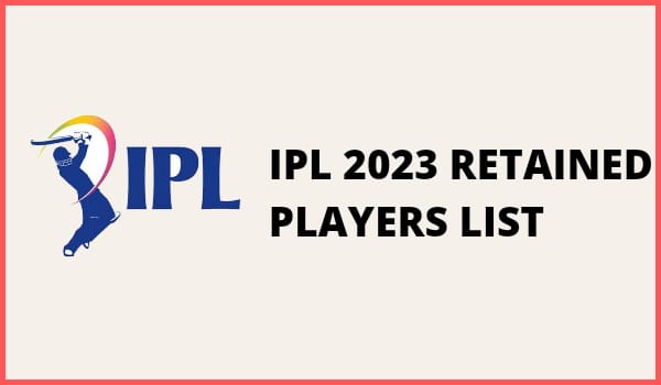 IPL 2023 Retained Players