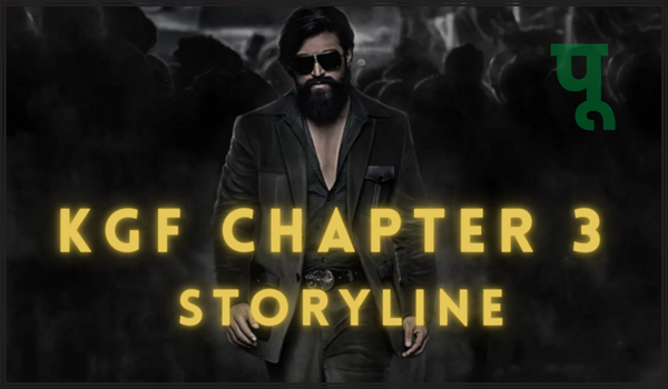 KGF Chapter 3 Storyline