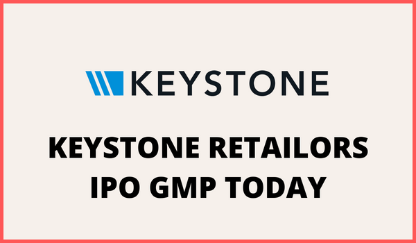 Keystone Realtors IPO GMP