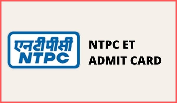 NTPC ET Admit Card