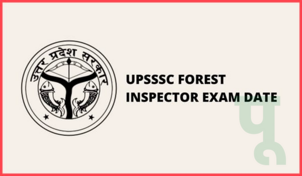 UPSSSC Forest Inspector Exam Date