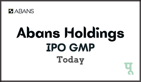 Abans-Holdings-IPO-GMP-Today