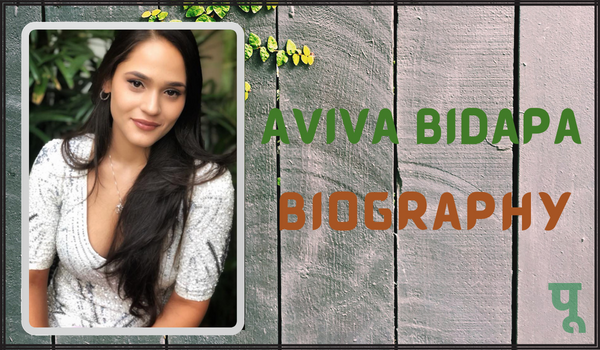 Aviva-Bidapa-Biography
