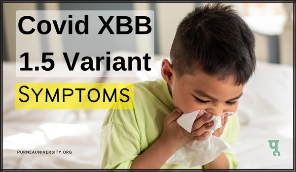 Covid XBB 1.5 Variant Symptoms
