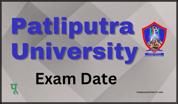 Patliputra University Exam Date