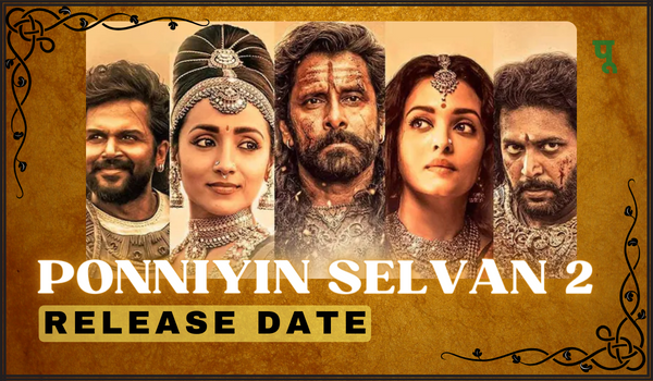 Ponniyin Selvan 2 Release Date