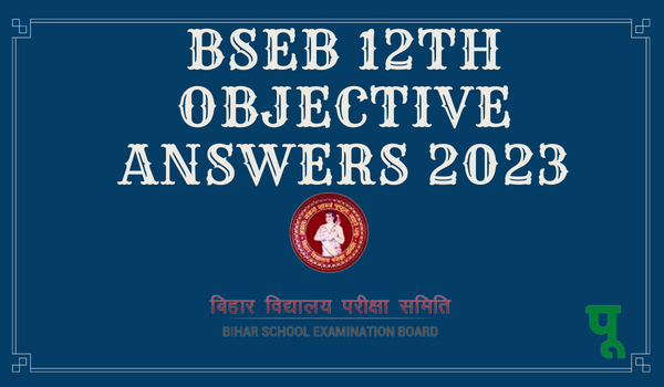 BSEB 12th Objective Answer Key 2023