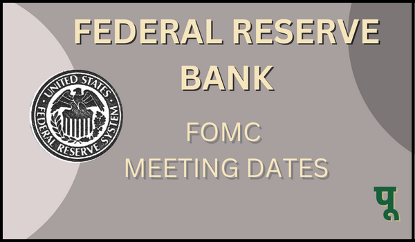 Federal Reserve FOMC Meeting