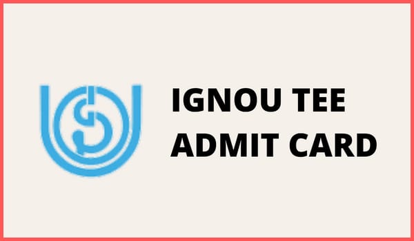 IGNOU TEE Admit Card