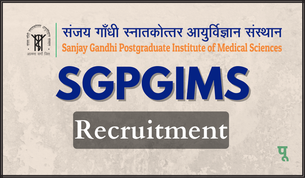 SGPGIMS Recruitment