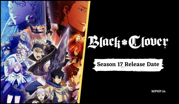 Black Clover Season 17 Release Date