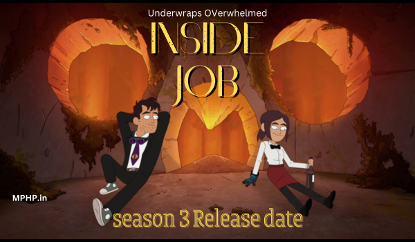 Inside Job Season 3 Release Date