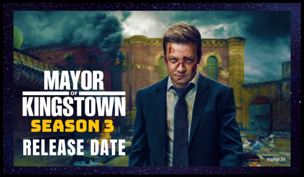 Mayor of Kingstown Season 3 Release Date