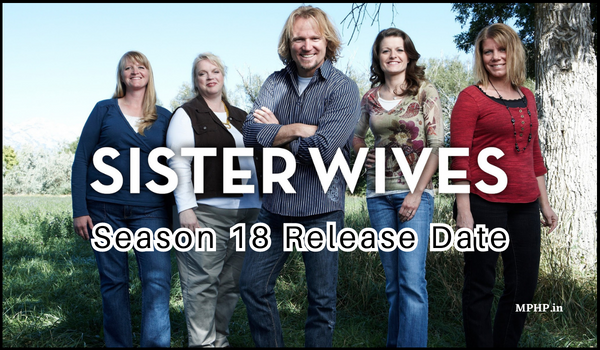 Sister Wives Season 18 Release Date