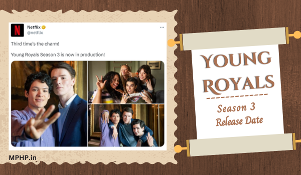 Young Royals Season 3 Release Date
