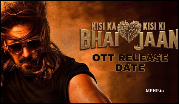 Kisi Ka Bhai Kisi Ki Jaan OTT Release Date