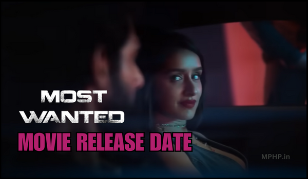 Most Wanted Movie Release Date