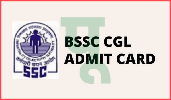 BSSC CGL Admit card