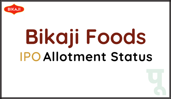 Bikaji-Foods-IPO-Allotment-Status
