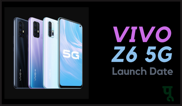 Vivo-Z6-5G-Launch-Date