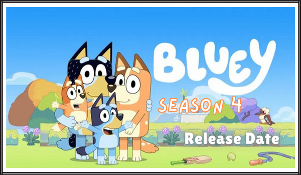 Bluey Season 4 Release Date