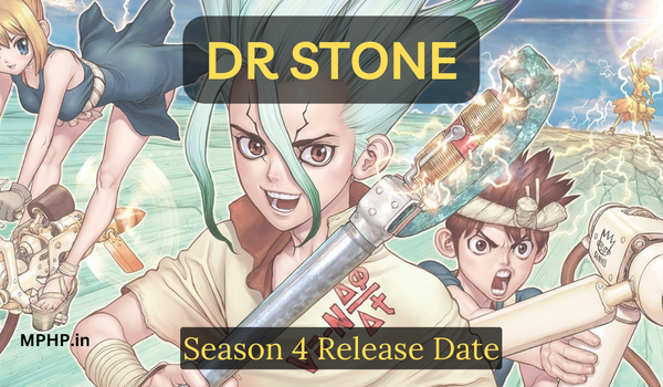 Dr Stone Season 4 Release Date