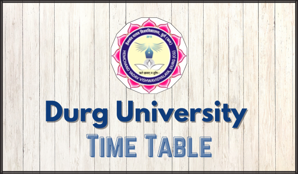 Durg University Time Table
