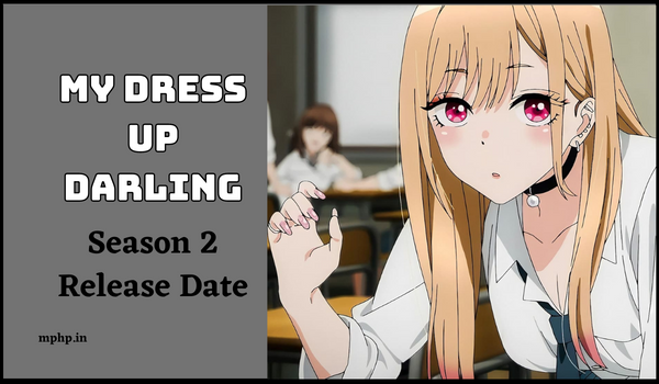 My Dress Up Darling Season 2 Release Date