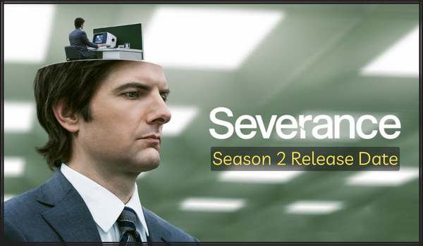 Severance Season 2 Release Date