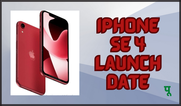 iPhone SE 4 Launch Date